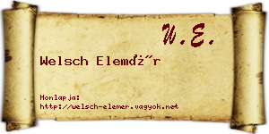 Welsch Elemér névjegykártya